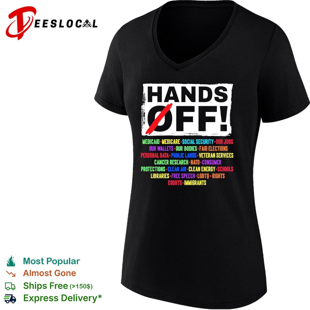 Hands off Medicaid Medicare Social Security our jobs our wallets our bodies shirt