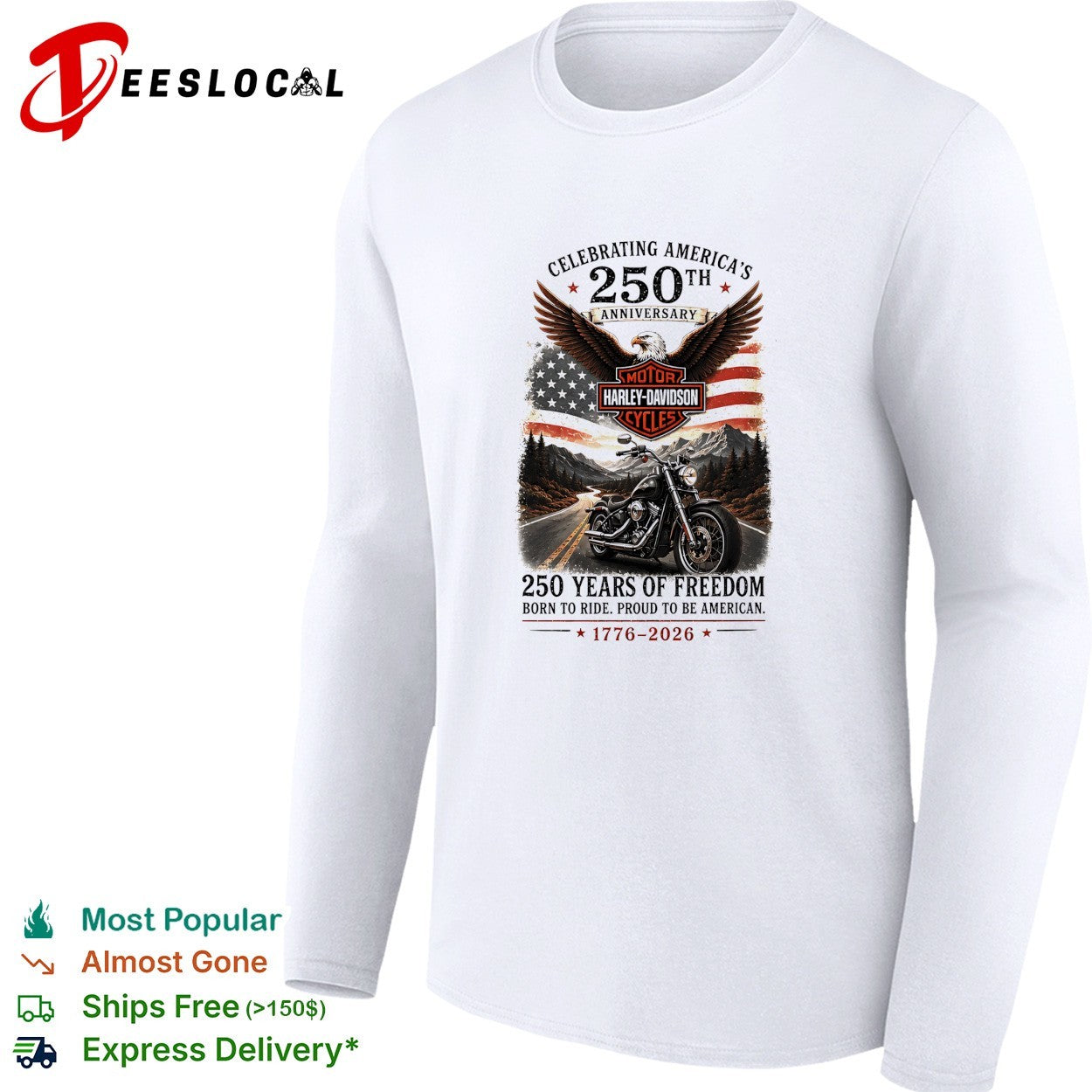 Harley Davidson celebrating America’s 250th anniversary born to ride eagle motorcycle shirt