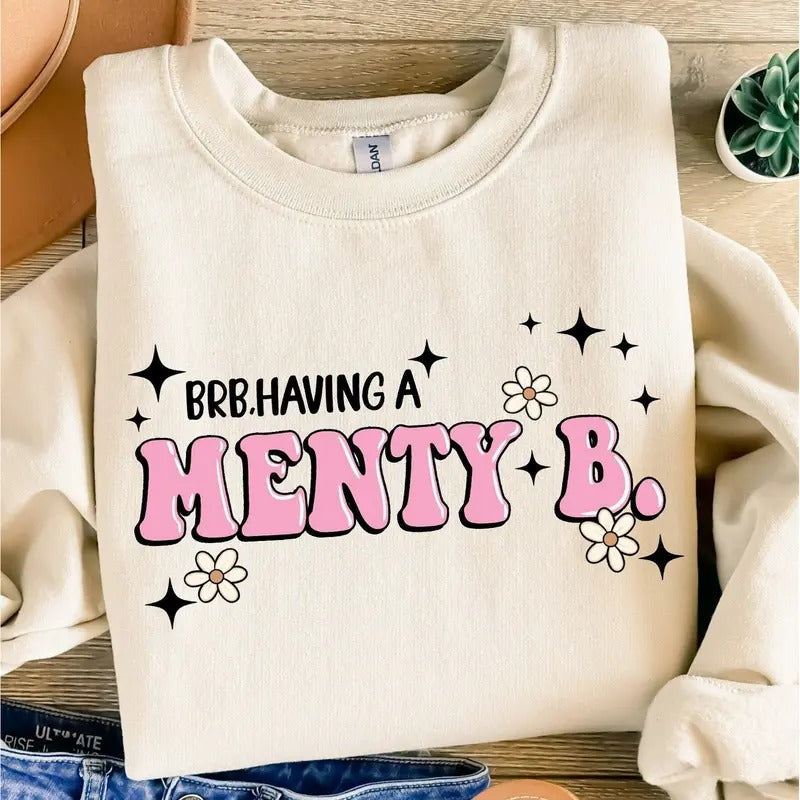 Having Menty B Top T-Shirts