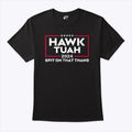Hawk Tuah For President 2024 Spit On That Thang Shirt