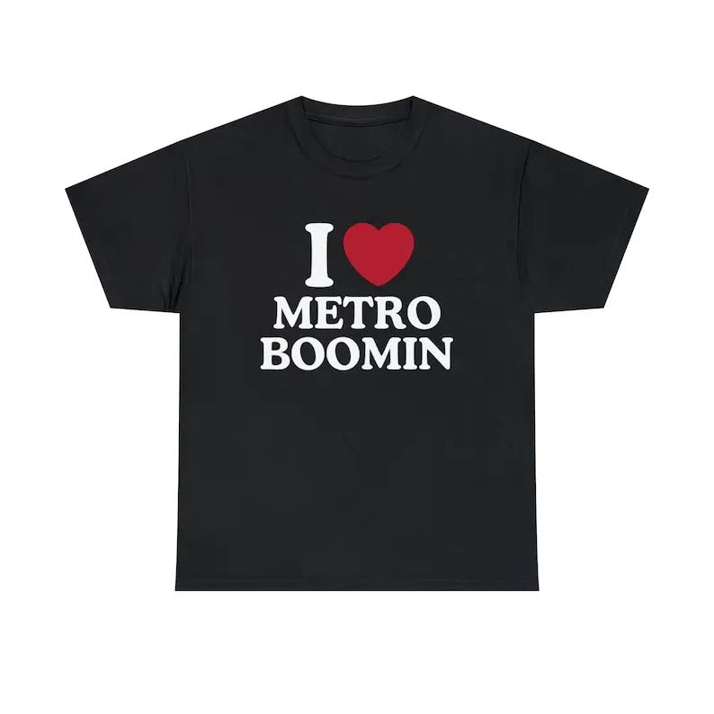 I Love Metro Boomin Shirt Trending Shirt Him Her I Love Singer Metro Boomin Fan Cotton Top Fit Casual T-Shirts