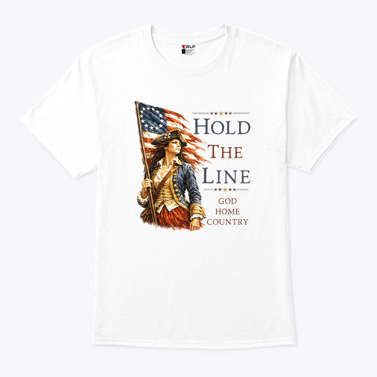 Hold The Line God Home Country T Shirt