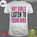 Girls Listen To Young Miko Shirt