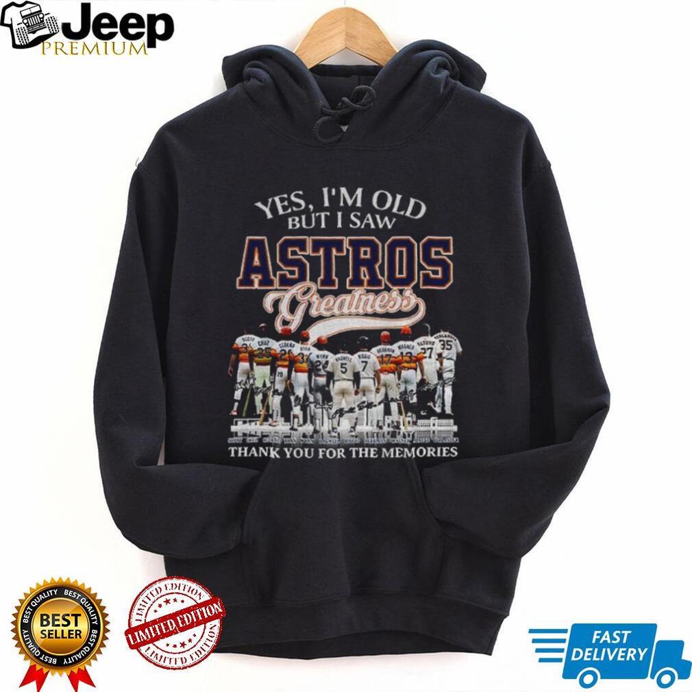 Houston Astros Players Baseball Legends Yes I’m Old But I Saw Astros Greatness Shirt