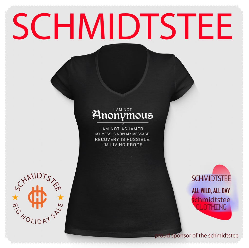 I Am Not Anonymous I Am Not Ashamed Recovery Is Possible shirt