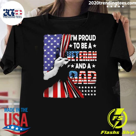 I Am Proud To Be A Veteran And A Dad Shirt