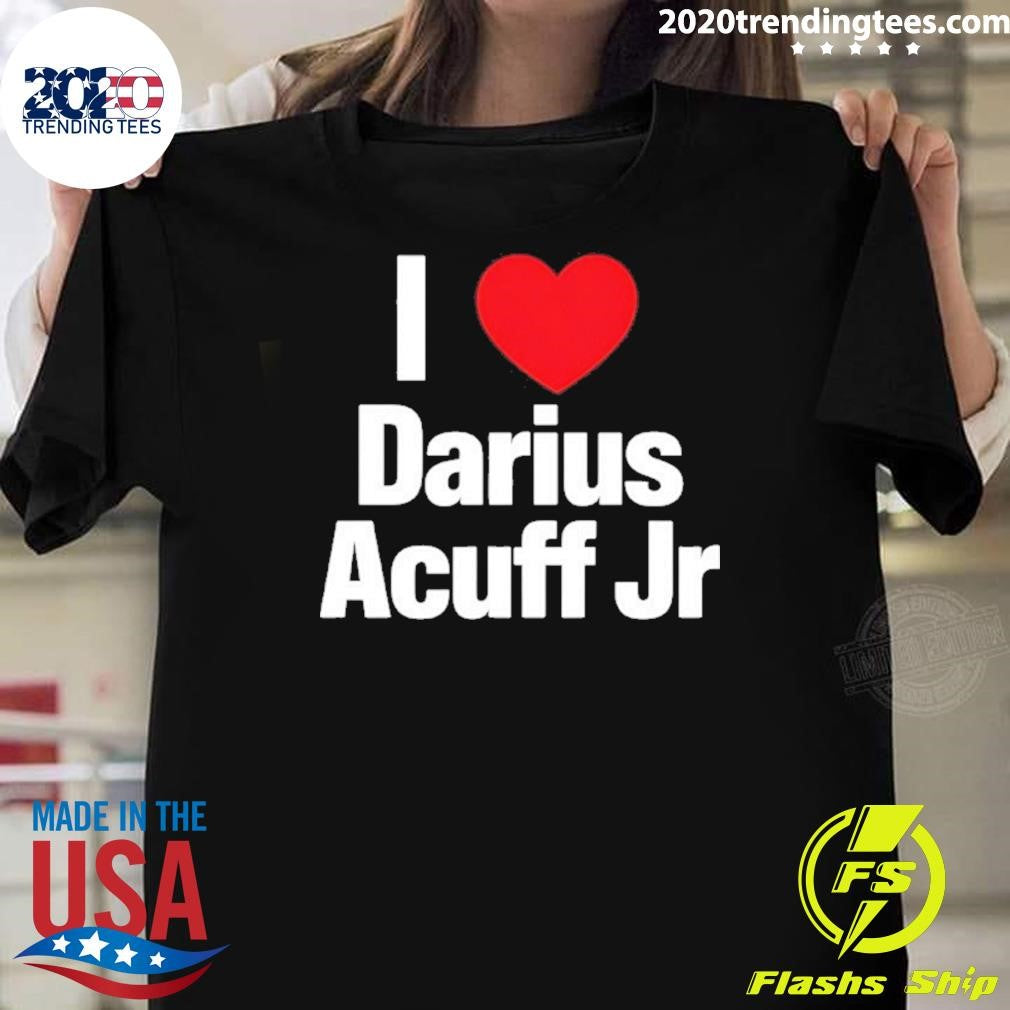 I Heart Darius Acuff Jr Shirt
