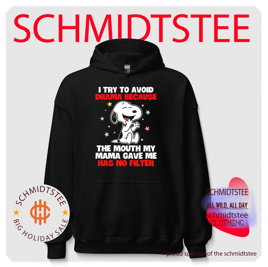 I Try to Avoid Drama Because My Mouth Has No Filter shirt