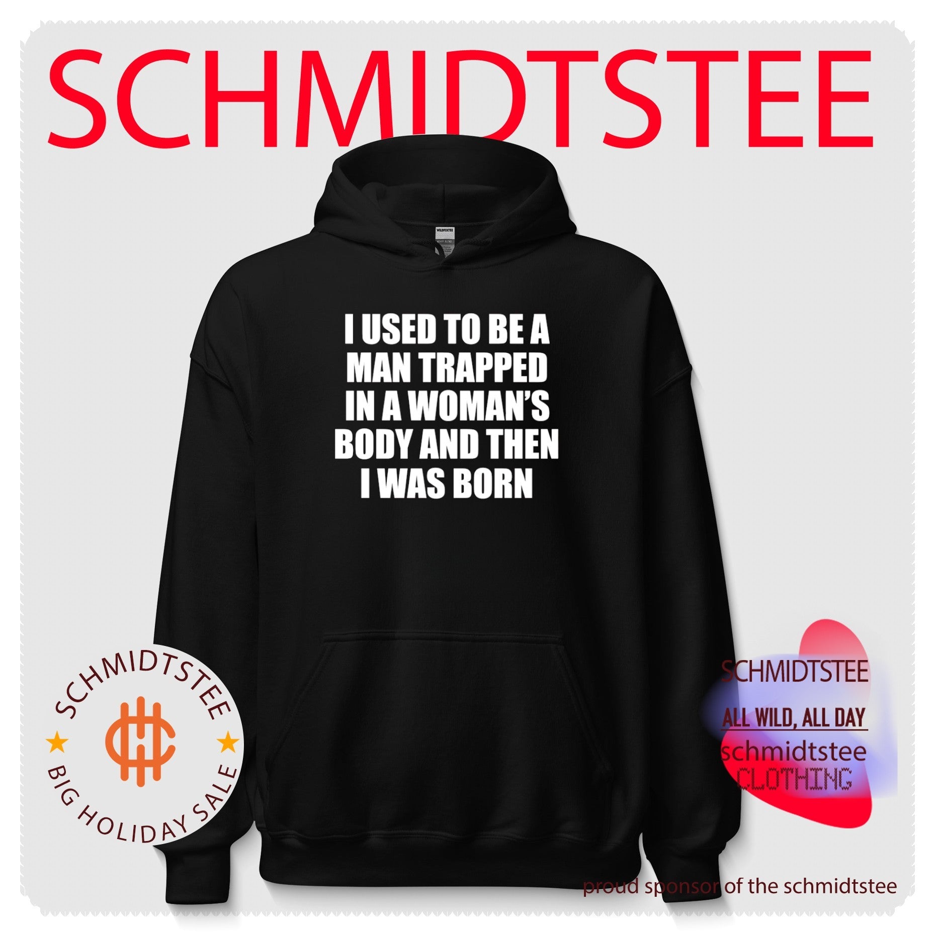 I Used To Be A Man Trapped In A Woman’s Body And Then I Was Born Shirt