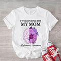 I Purple My Mom Shirt Alzheimer'S Awareness Purple Ribbon Purple Floral Brain Alzheimer'S Disease Shirt Support Memory Loss Shirt T-Shirts