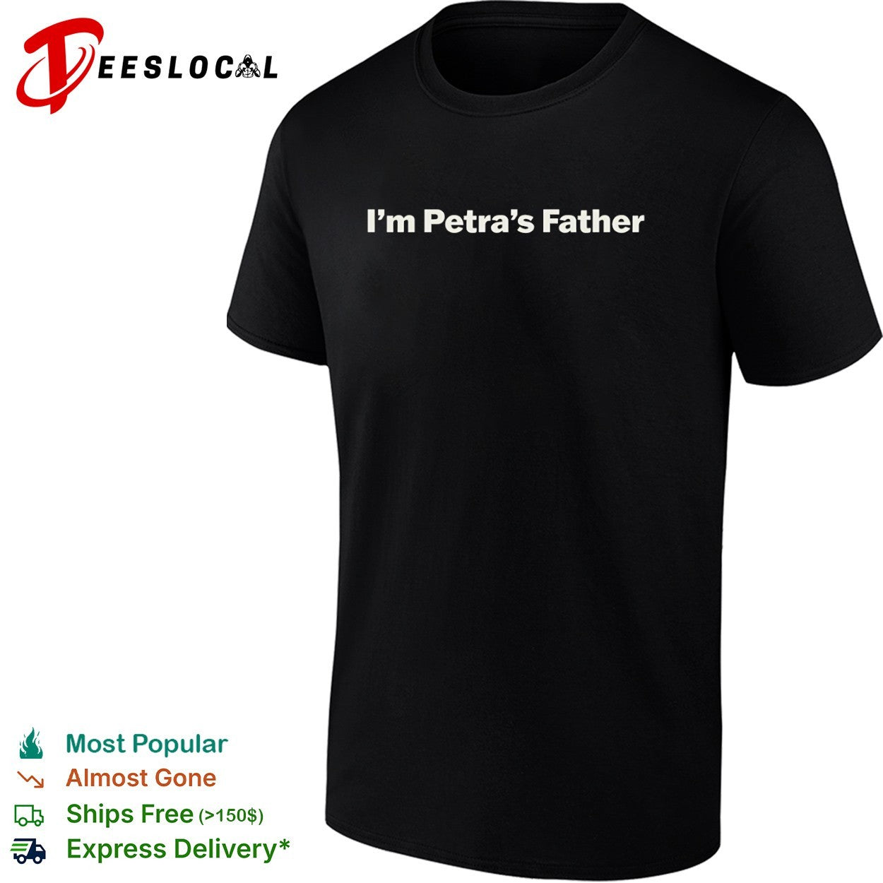 I am Petra s Father shirt