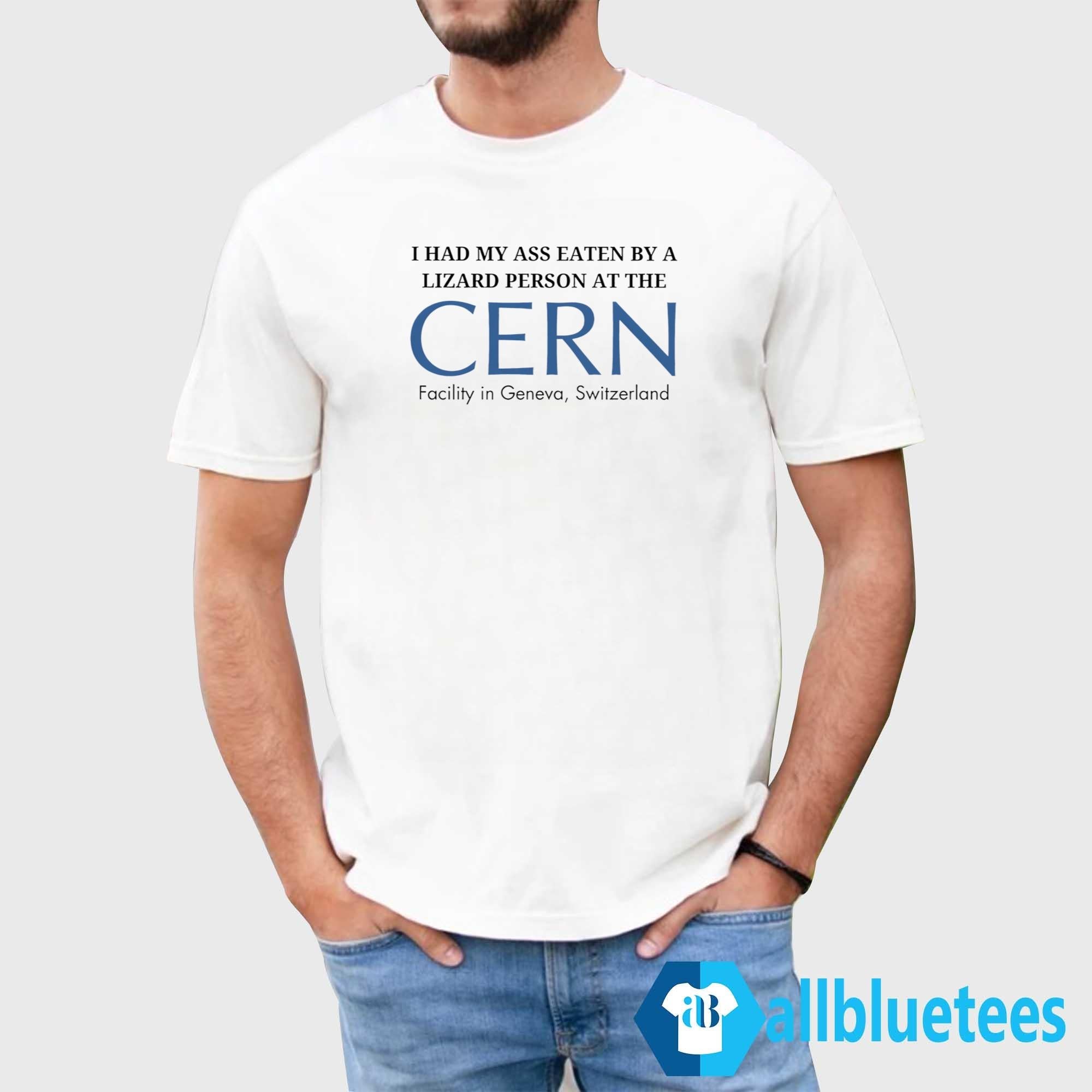 Ass Eaten Lizard Person Cern Tee Unisex T-shirt, Sweatshirt, Hoodie (1)