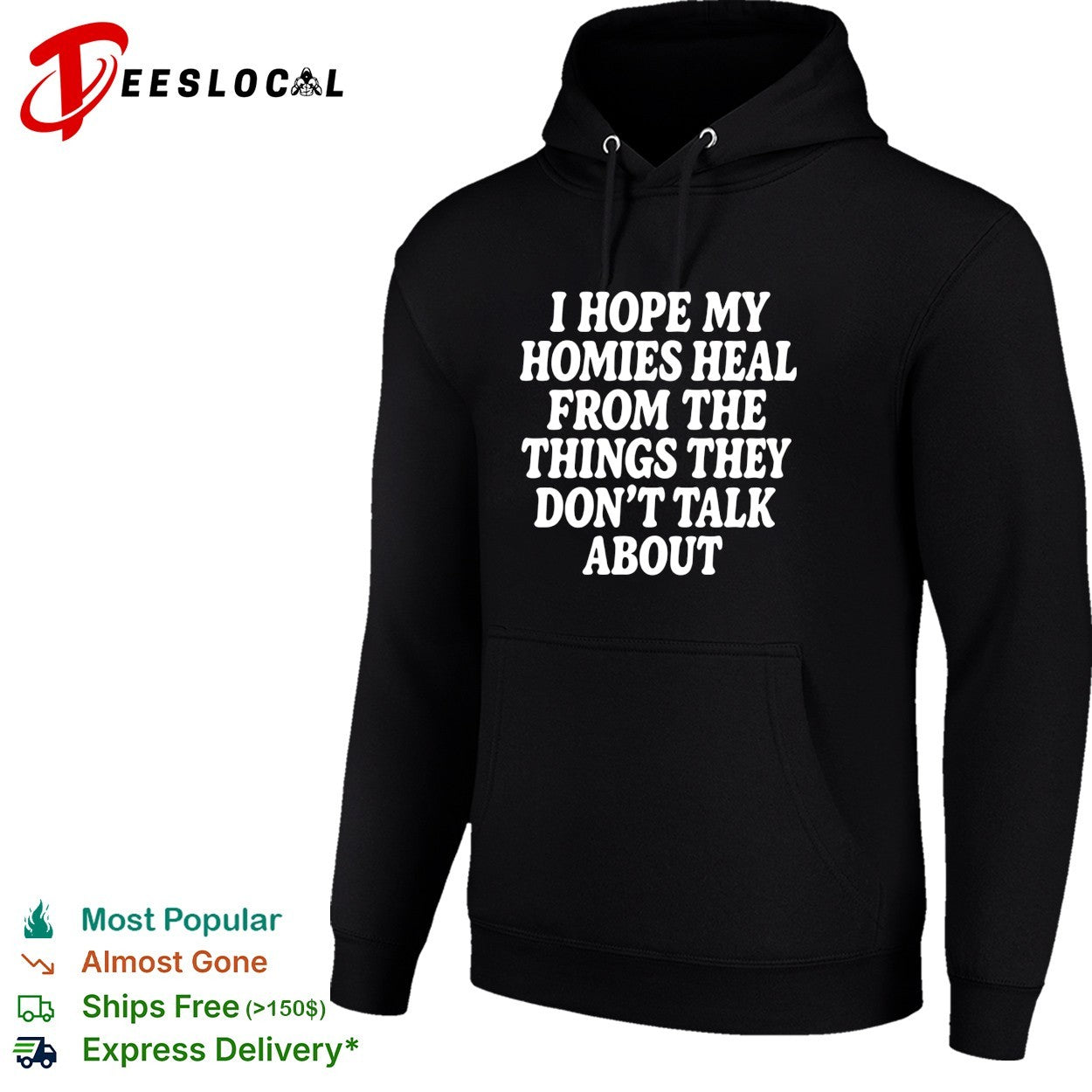 I hope my homies heal from the things they dont talk about typography shirt