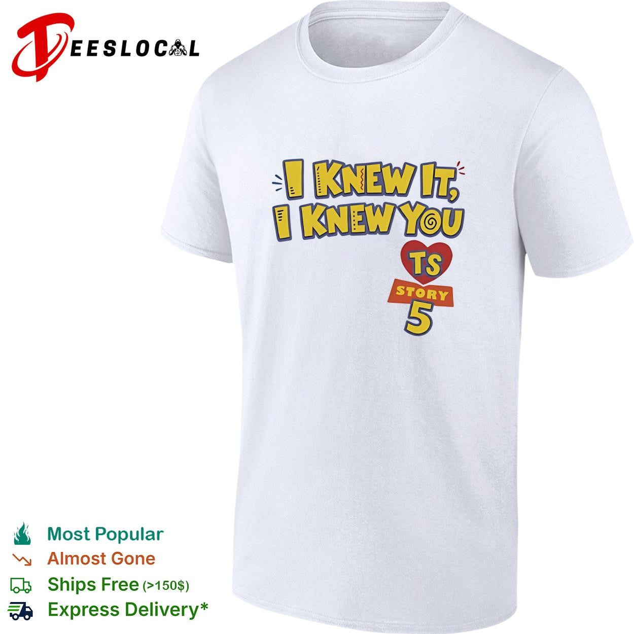 I knew it I knew you TS Toy Story 5 logo shirt