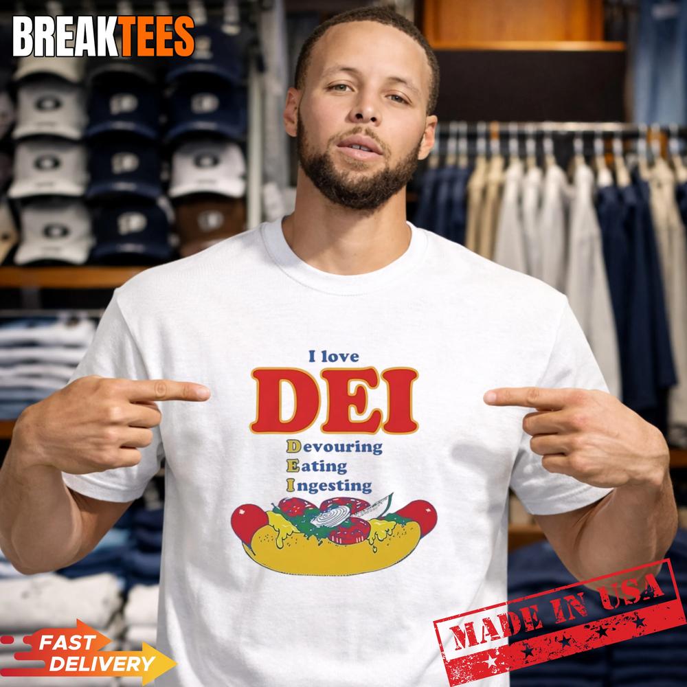I love DEI Devouring Eating Ingesting T-Shirt