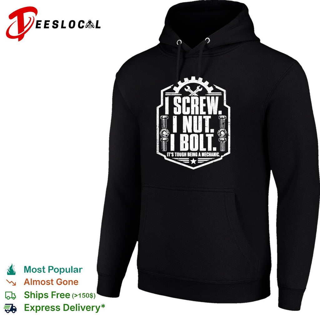 I screw I nut I bolt tough being a mechanic badge shirt
