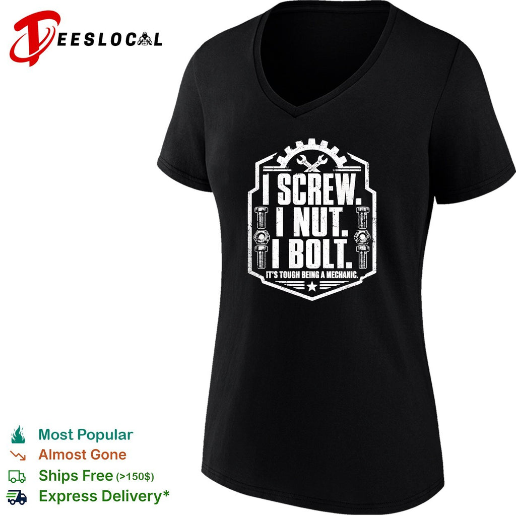 I screw I nut I bolt tough being a mechanic badge shirt