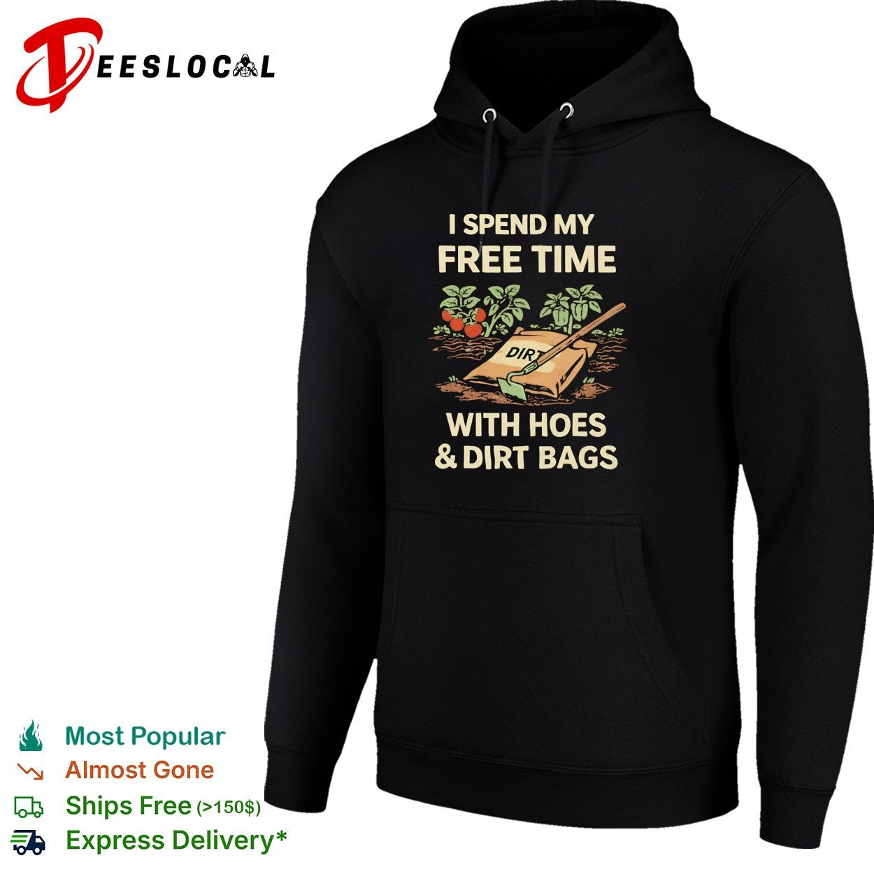 I spend my free time with hoes and dirt bags gardening humor shirt
