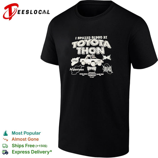 I spilled blood at Toyota Thon military truck Syria Afghanistan Iraq shirt