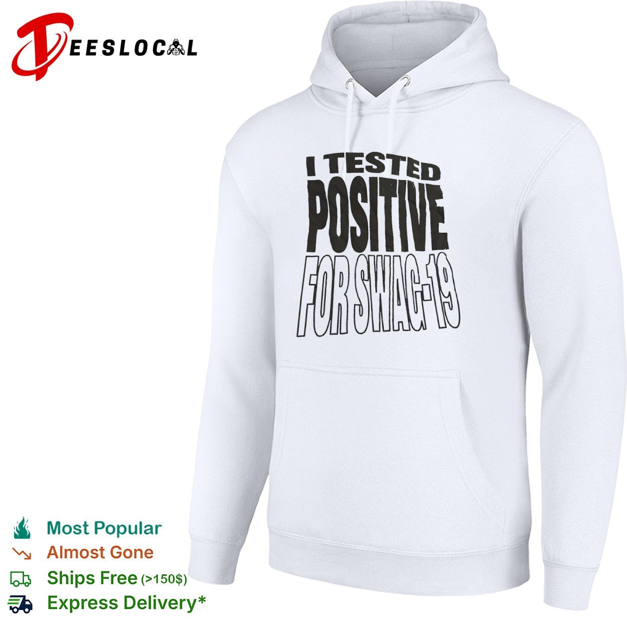 I tested positive for swag 19 shirt