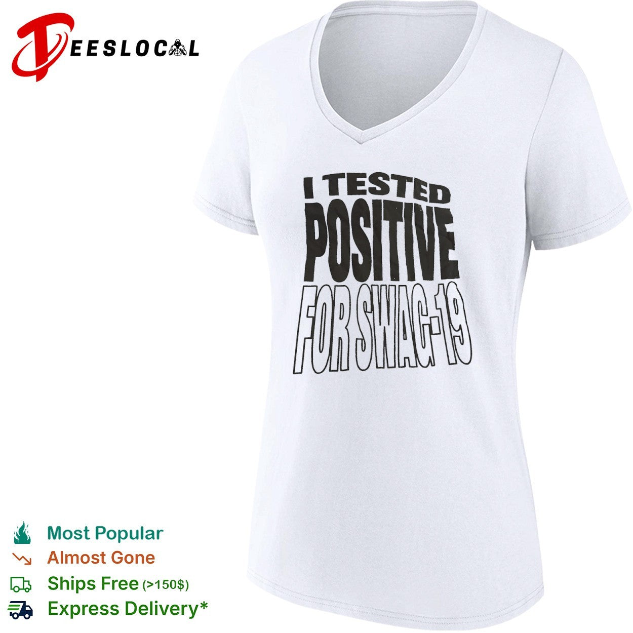 I tested positive for swag 19 shirt