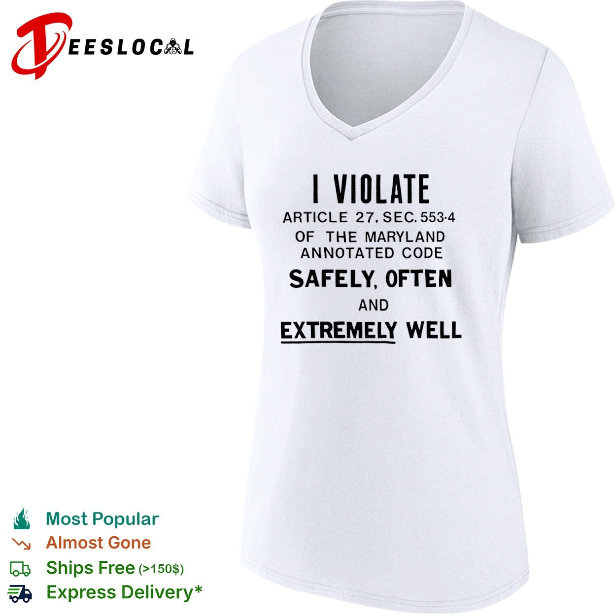 I violate article 27 sec 553 4 of the maryland annotated code safely often and well shirt