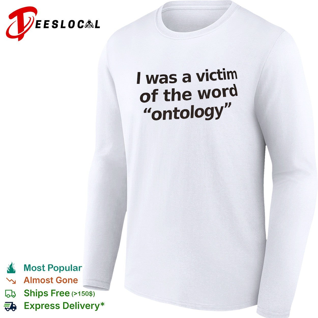 I was a victim of the word ontology shirt