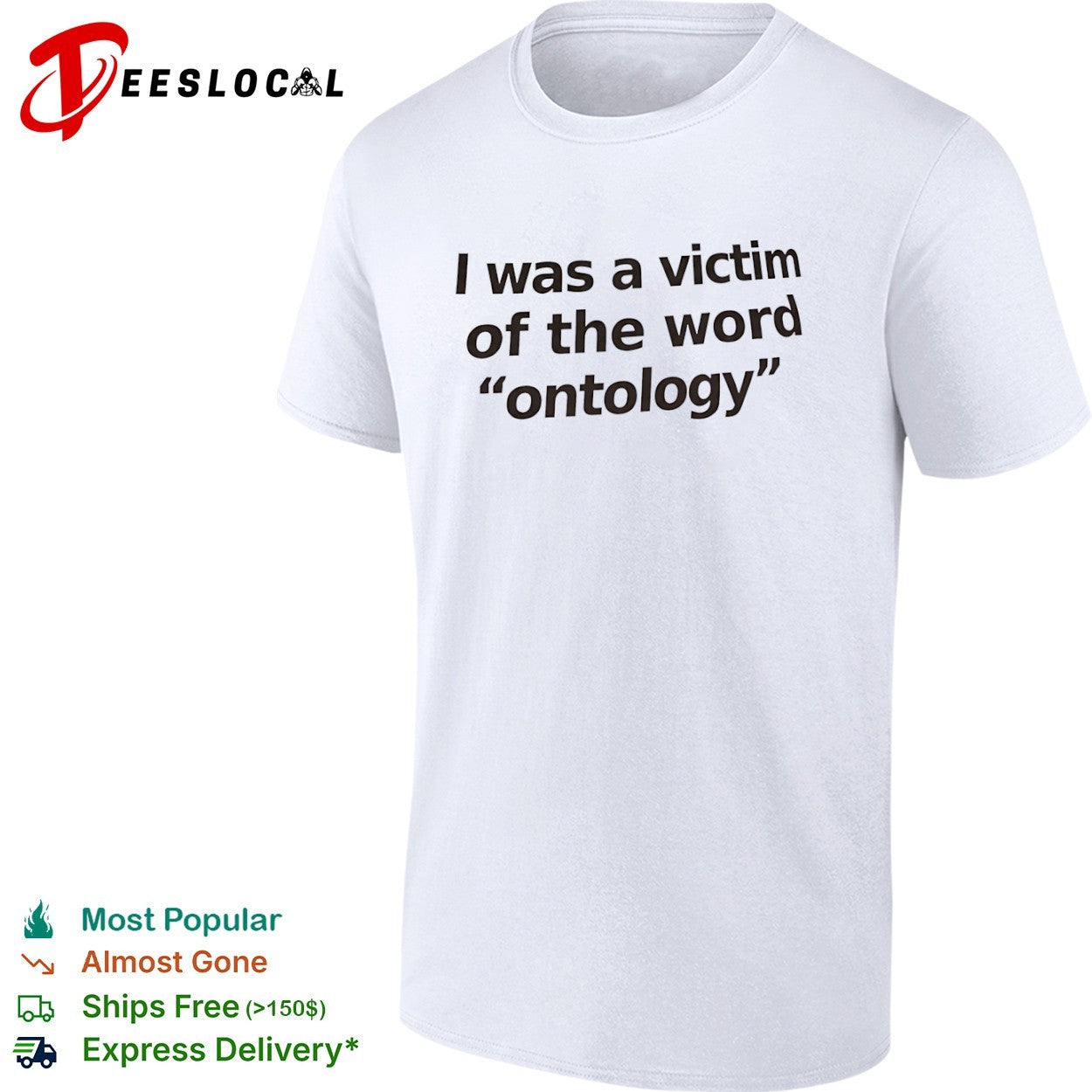 I was a victim of the word ontology shirt