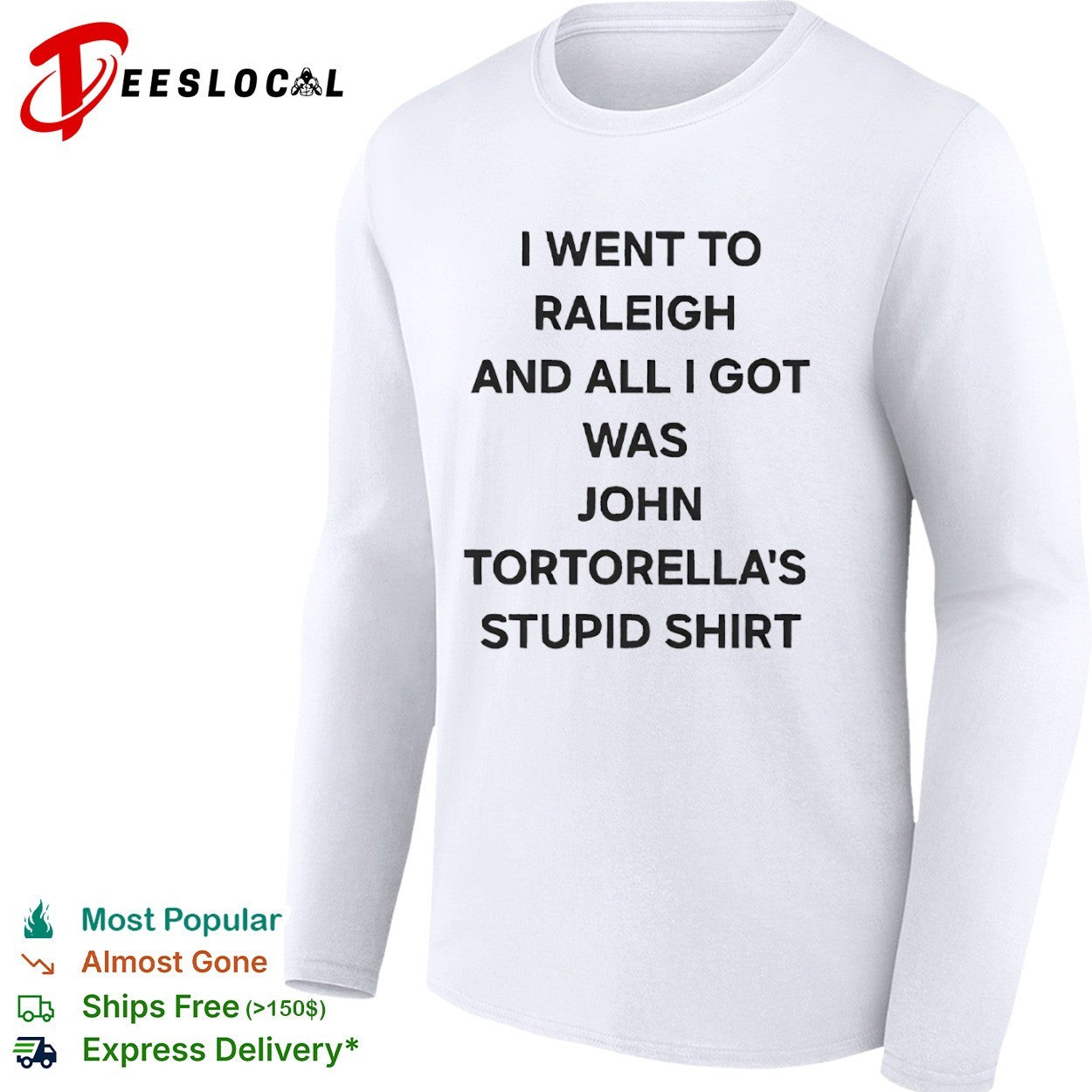 I went to Raleigh and all I got was his stupid shirt