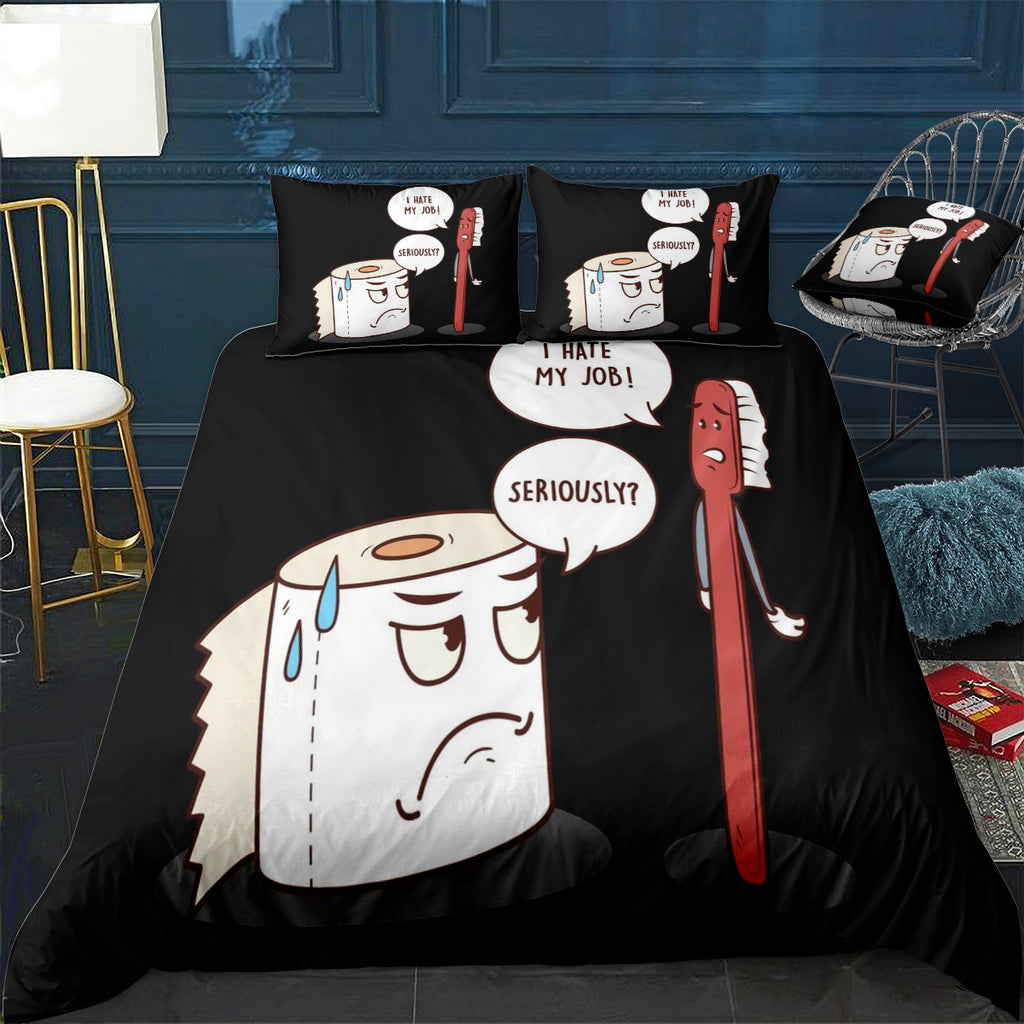 I Hate My Job Seriously T Bedding Set (Duvet Cover & Pillow Shams)