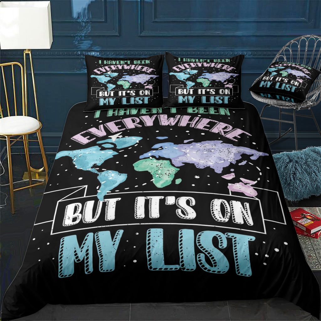 I Havent Been Everywhere Bedding Set (Duvet Cover & Pillow Shams)