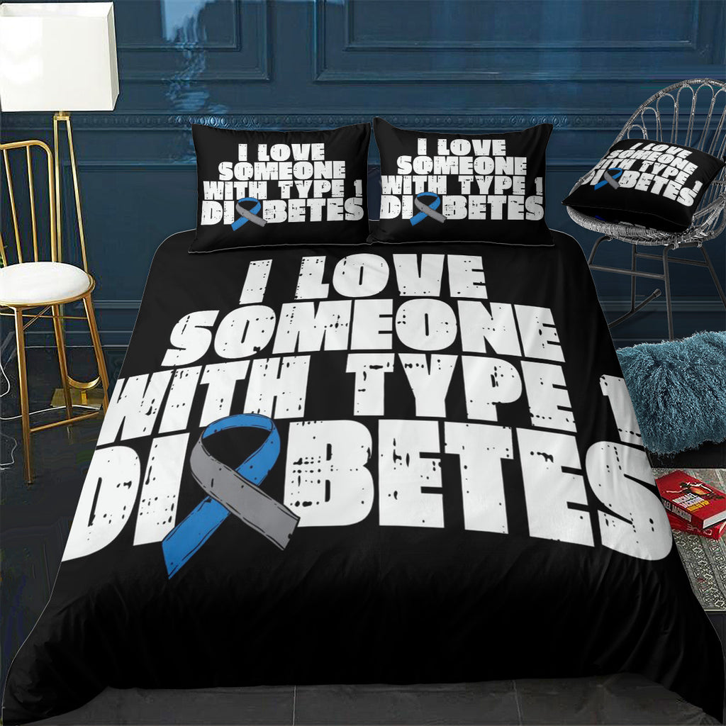 I Love Someone With Type 1 Bedding Set (Duvet Cover & Pillow Shams)