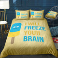I Will Freeze Your Brain Bedding Set (Duvet Cover & Pillow Shams)