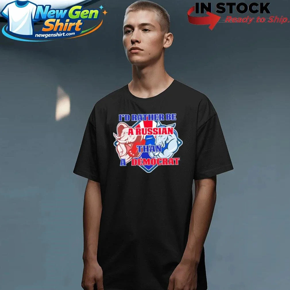 I’d Rather Be Russian Than Democrat Lightweight Shirt