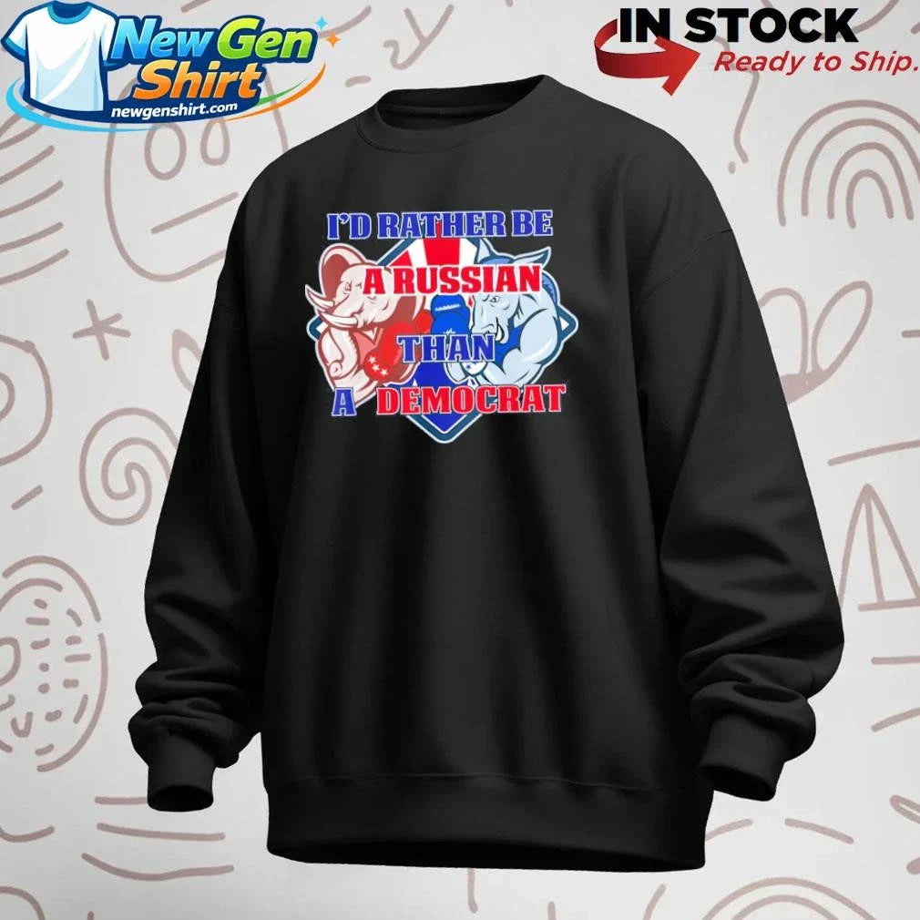 I’d Rather Be Russian Than Democrat Lightweight Shirt