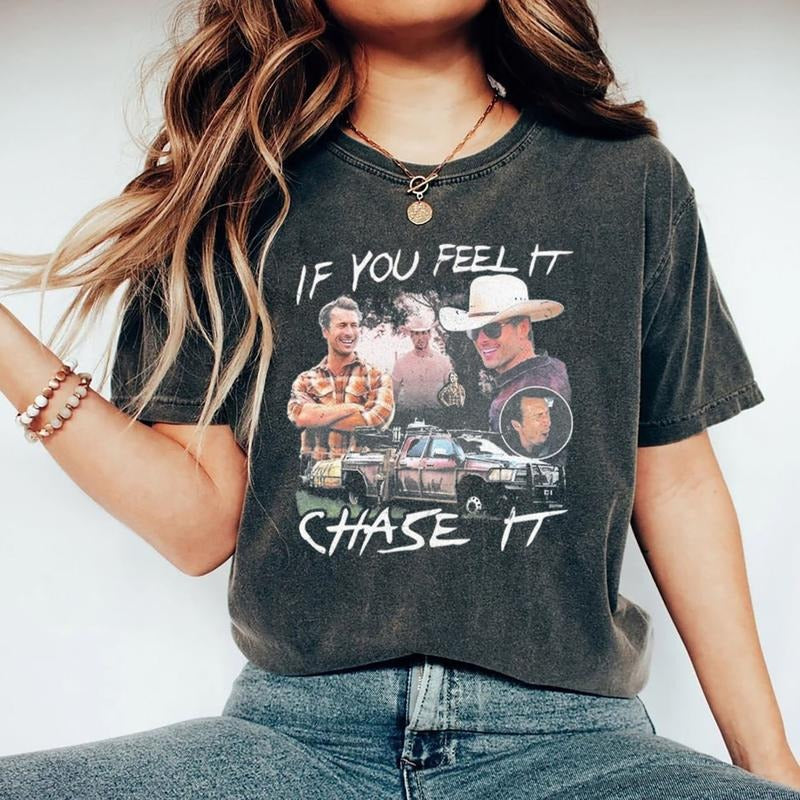 If You Feel Chase Glen Powell Vintage Shirt Woman Man Twisters Shirt Glen Powell Not My First T-Shirts