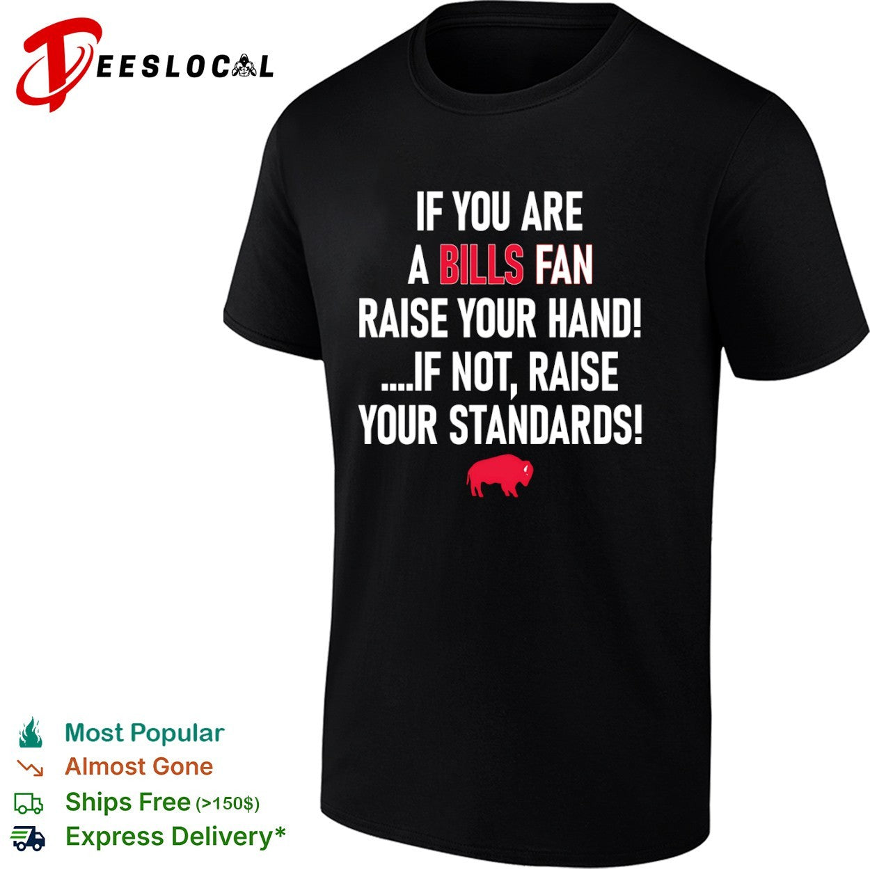 If you are a Bills fan raise your hand if not raise your standards football shirt