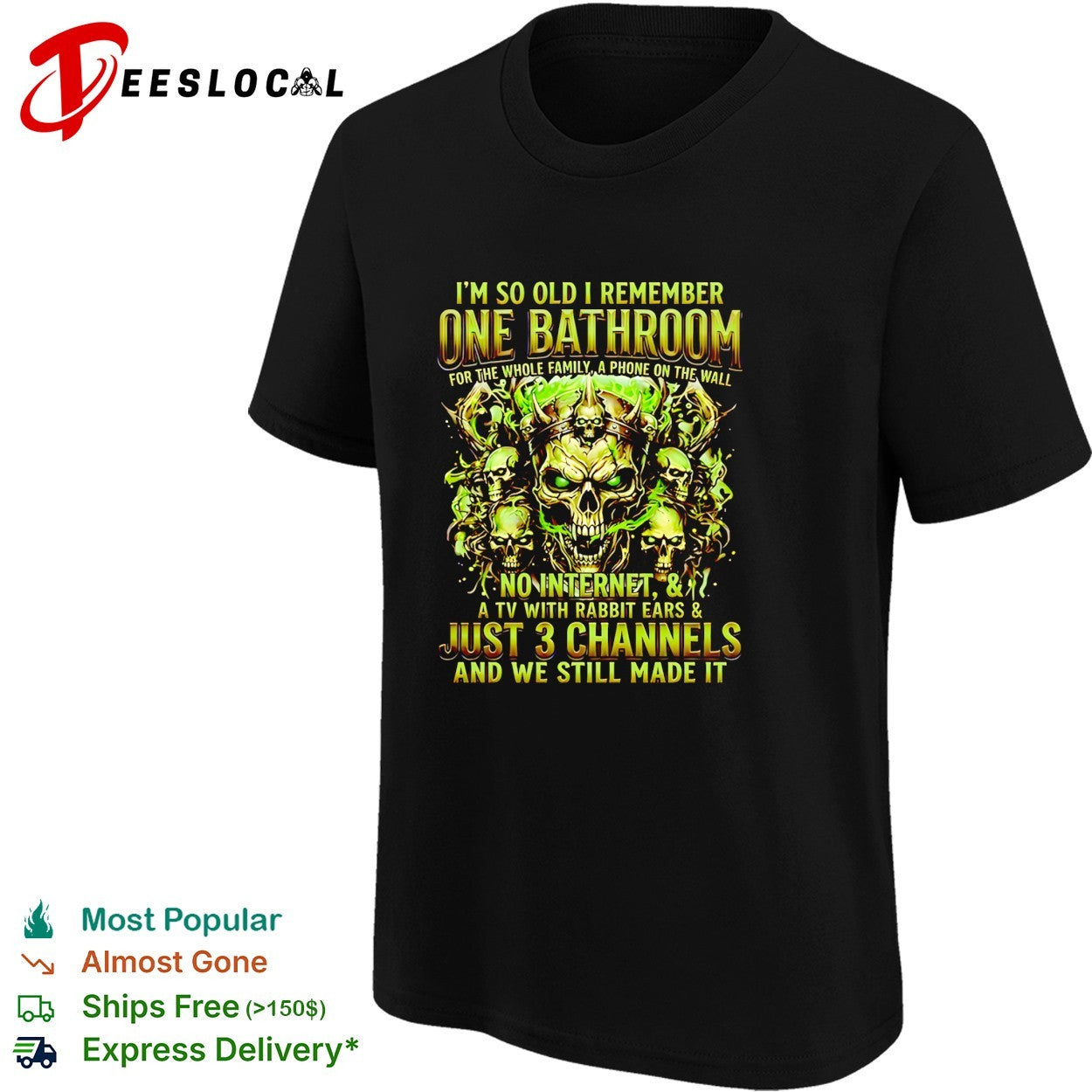I’m so old I remember one bathroom for the whole family a phone on the wall shirt
