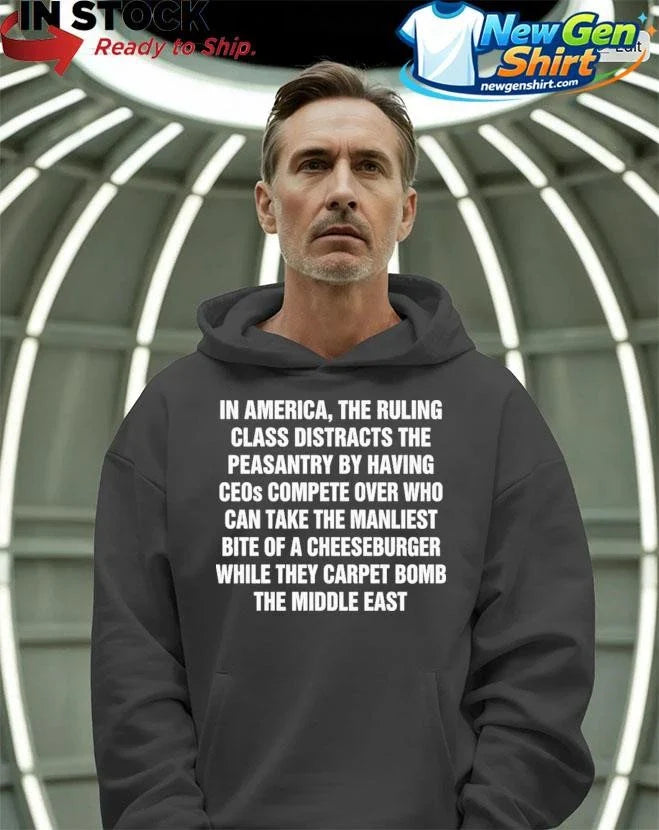 In America, The Ruling Class Distracts The Peasantry By Having CEOs Compete Over Who Can Take The Manliest Shirt