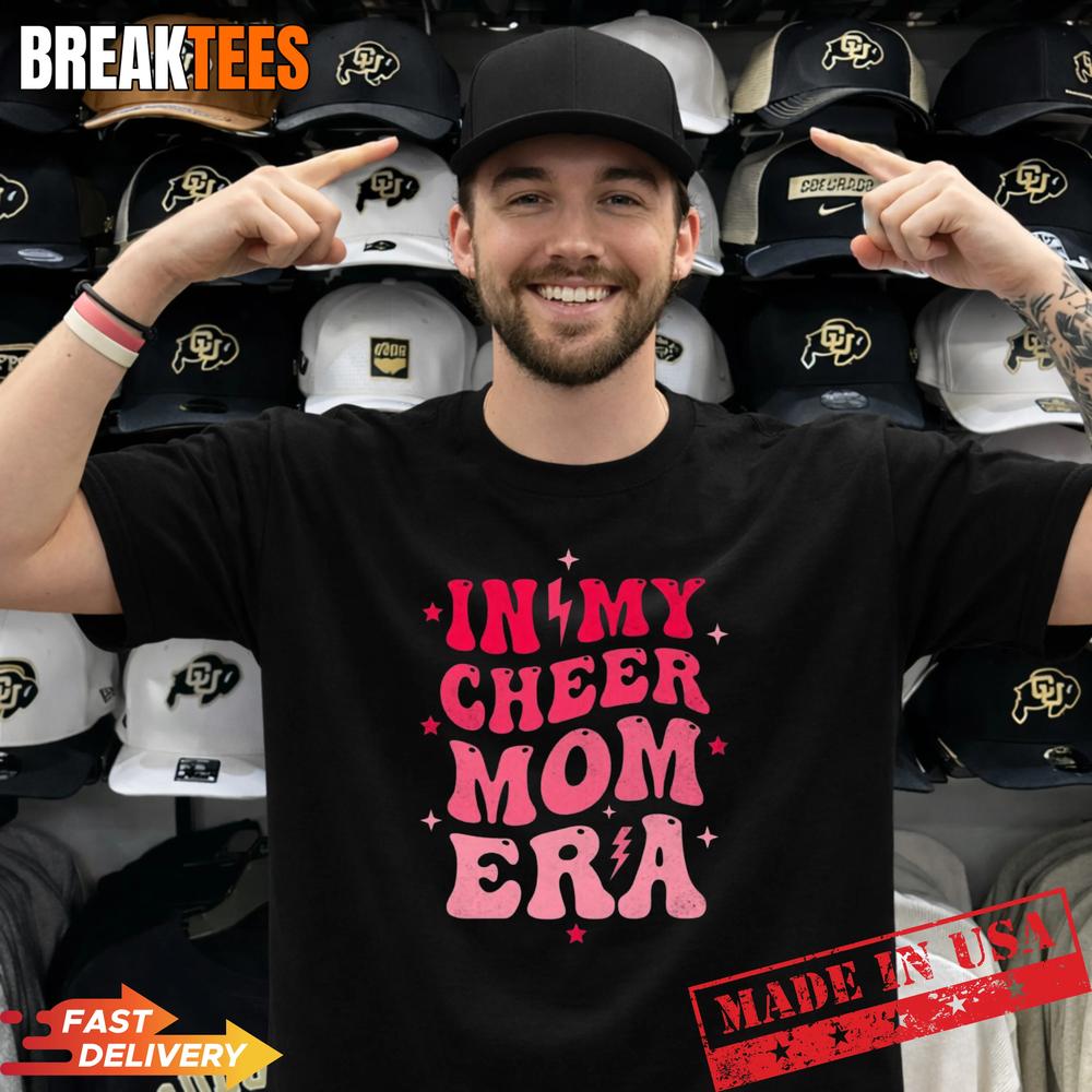 In My Cheer Mom Era Cheerleading Mom Life Shirt