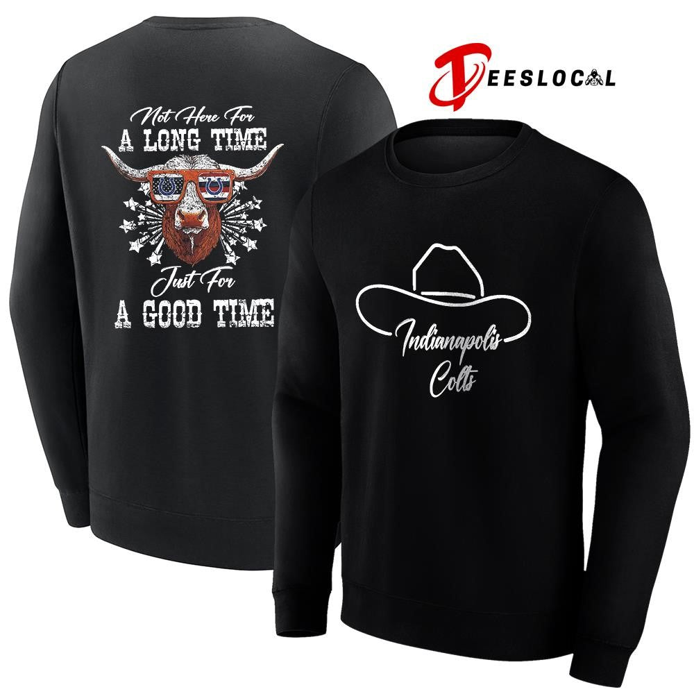 Indianapolis Colts x George Strait not here for a long time just for a good time shirt