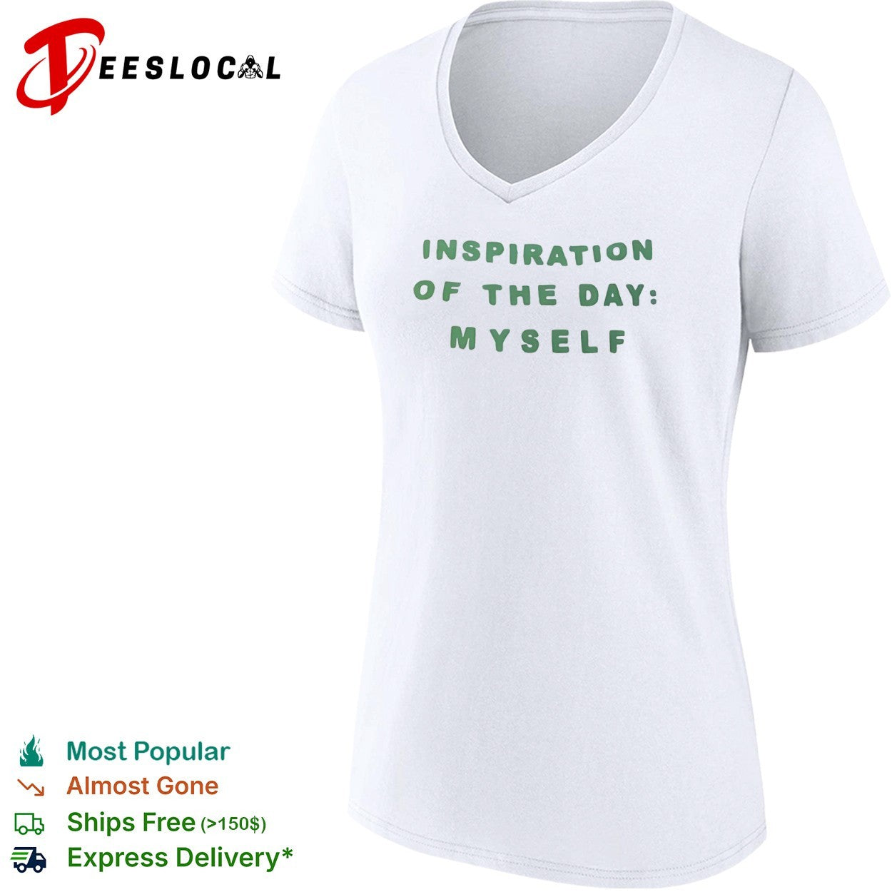 Inspiration of the day myself shirt