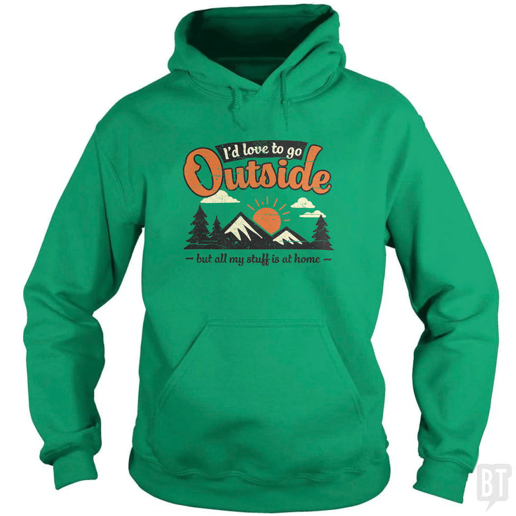 All My Stuff Is At Home Hoodie