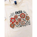 'S Okay Flowers Top T-Shirts