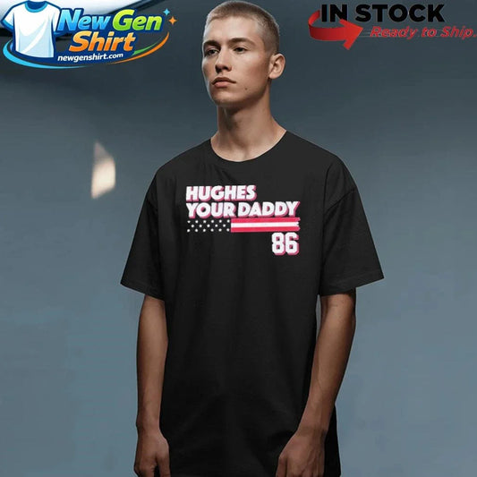 Jack Hughes Your Daddy 86 Shirt