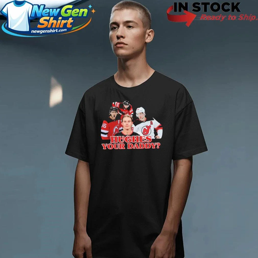 Jack Hughes Your Daddy Shirt