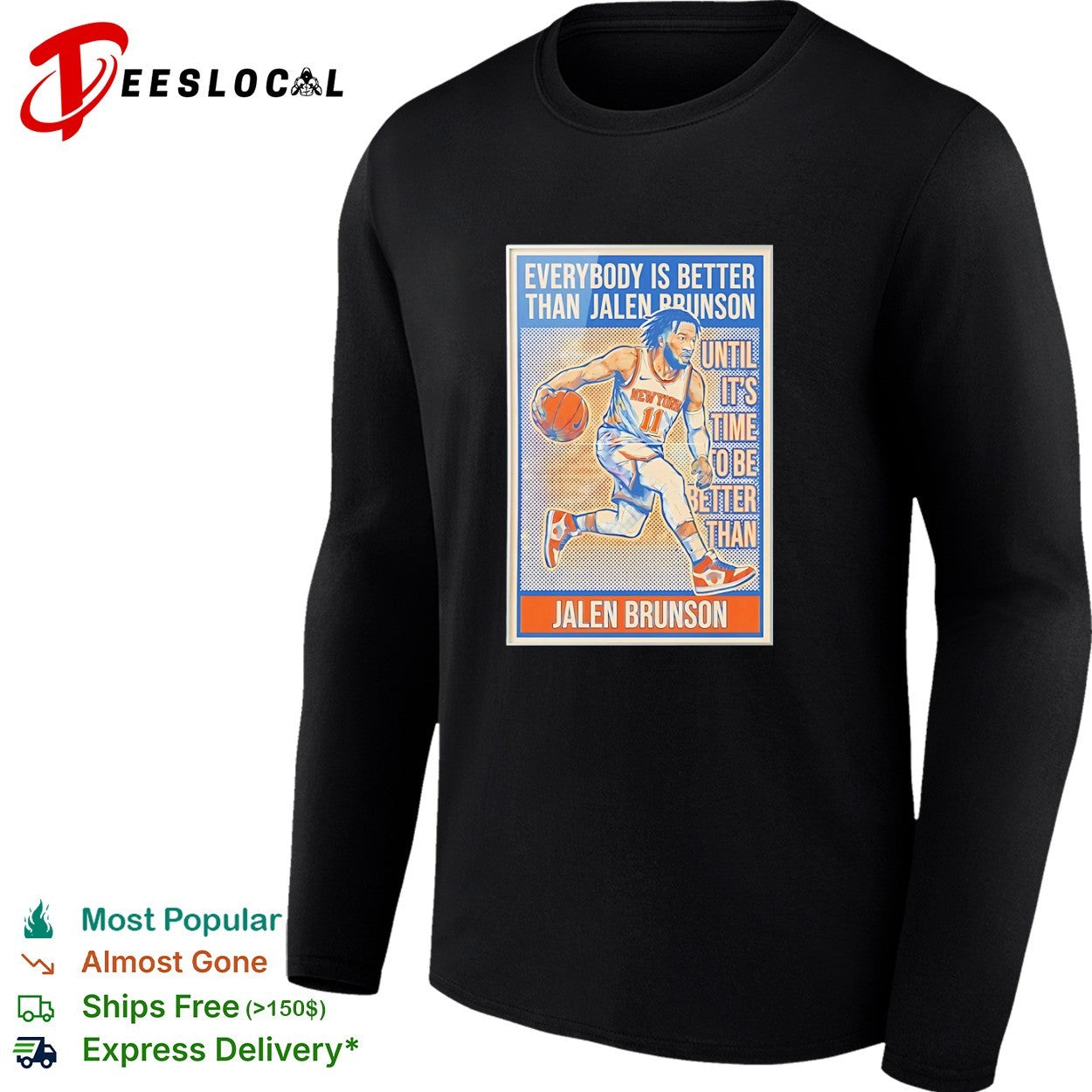 Jalen Brunson New York Knicks NBA Everybody is better than Jalen Brunson shirt
