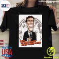 James Bond In Fact, The Double Negative Has Led To Proof Positive Shirt