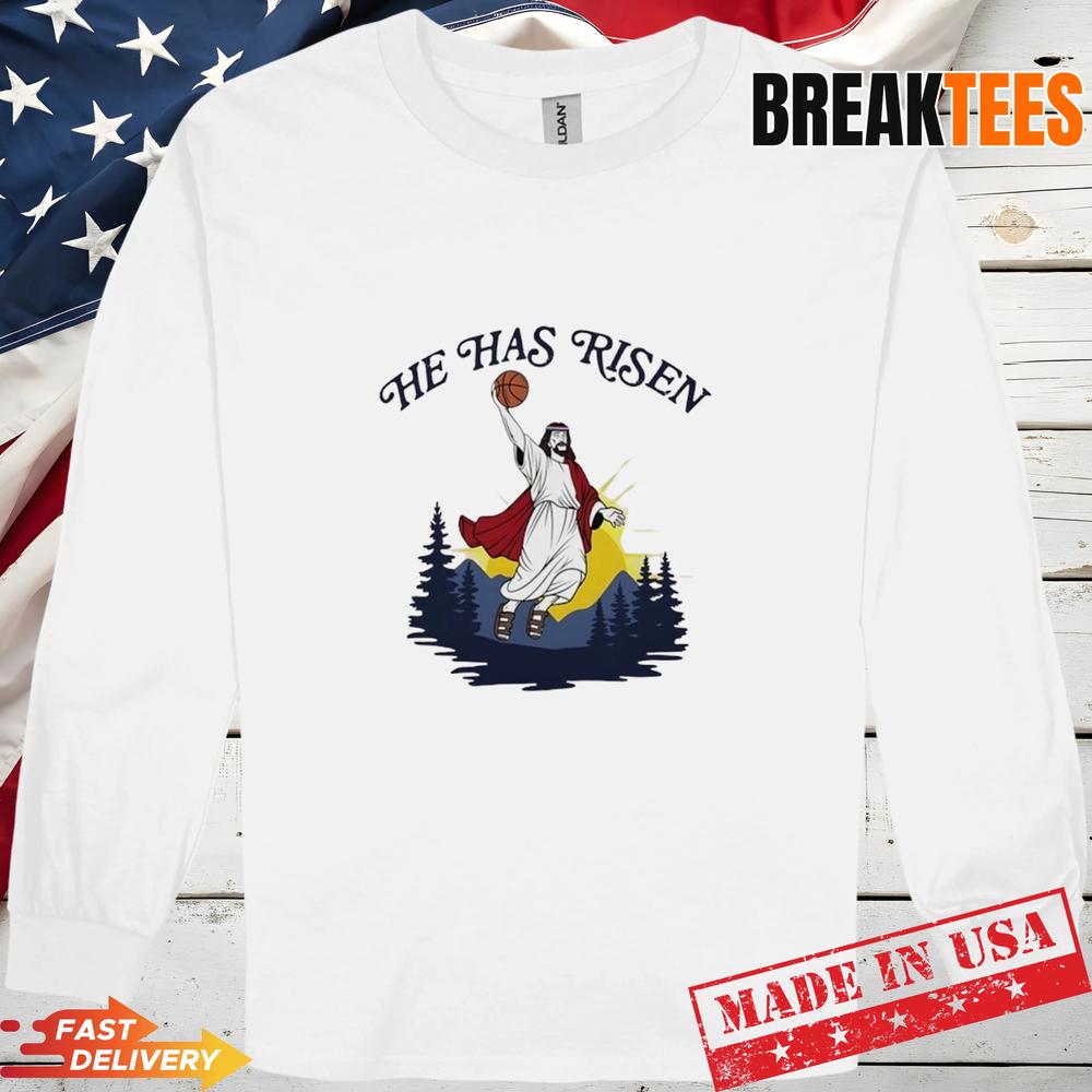 Jesus Has Risen Jordan parody T-Shirt