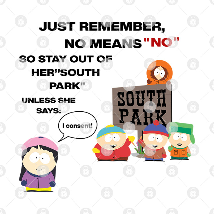 Just Remember No Means No Stay Out Of Her South Park T Shirt
